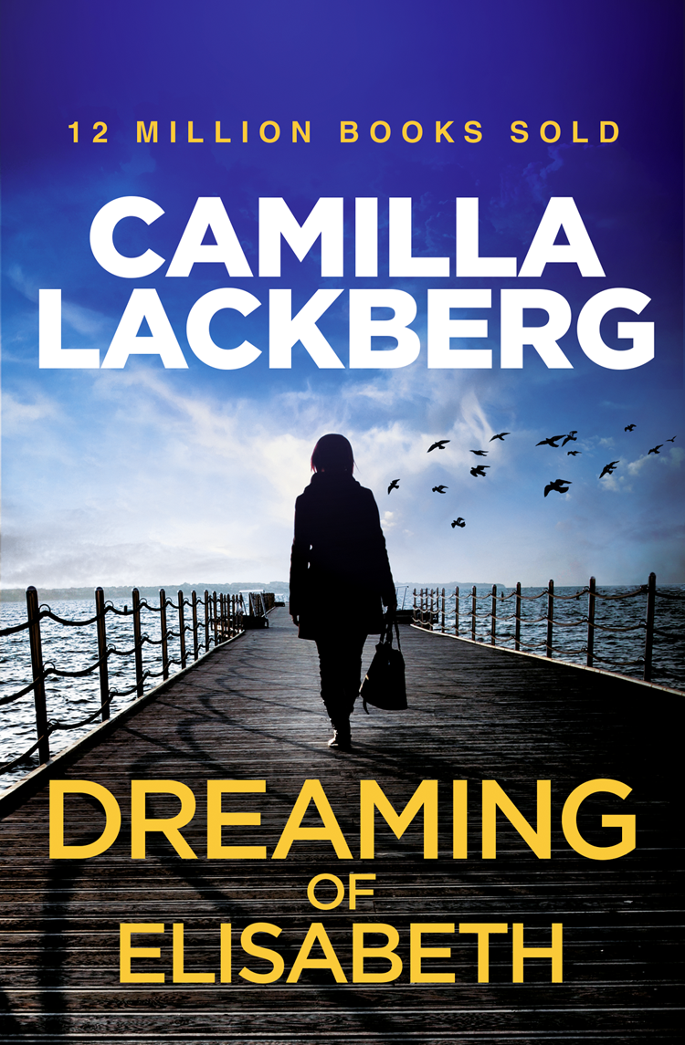 Dreaming Of Elisabeth Camilla Lackberg