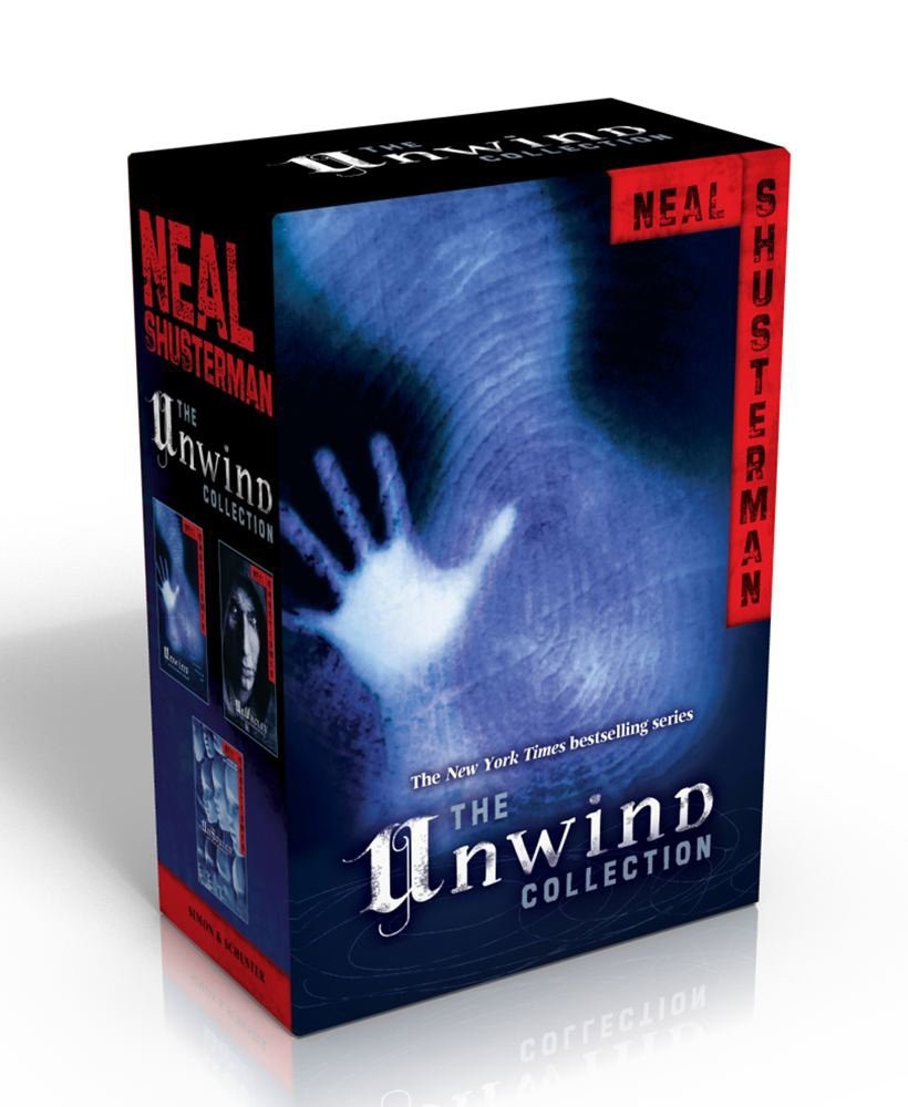 The Unwind Collection Neal Shusterman