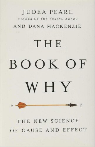 The Book Of Why The New Science Of Cause And Effect Judea Pearl