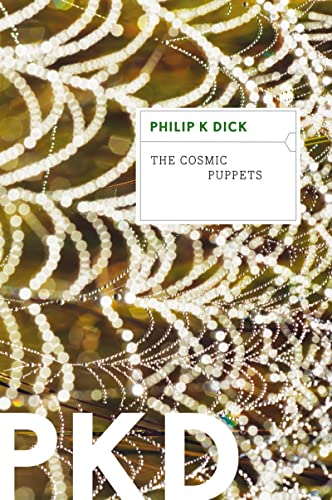 The Cosmic Puppets Reissue Philip K Dick