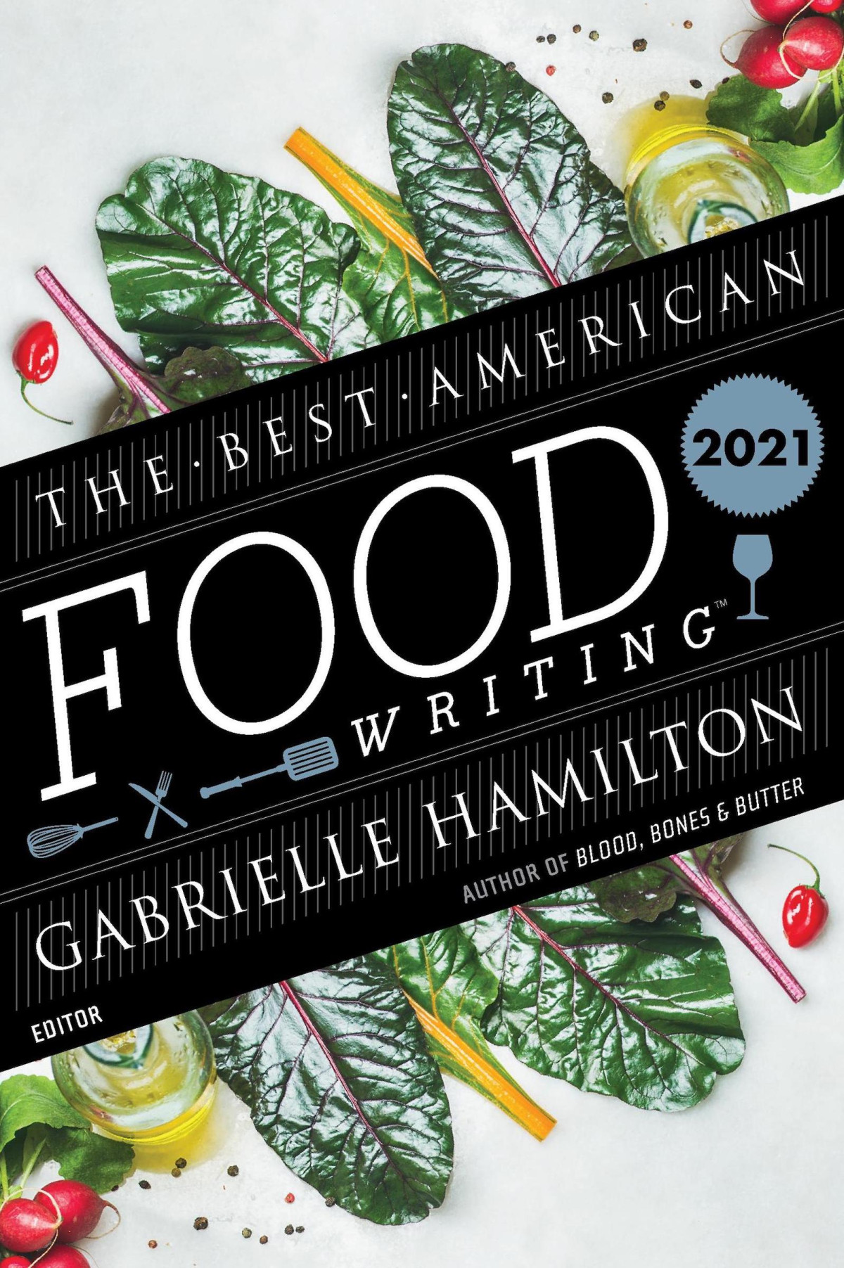 The Best American Food Writing 2021 Gabrielle Hamilton