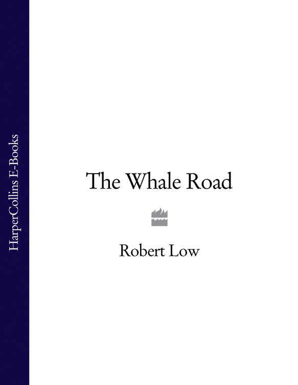 The Whale Road Robert Low