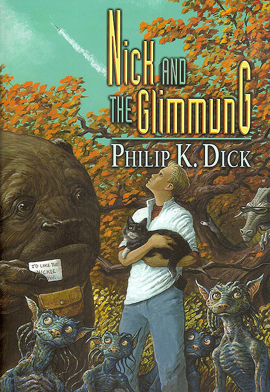 Nick And The Glimmung Philip K Dick