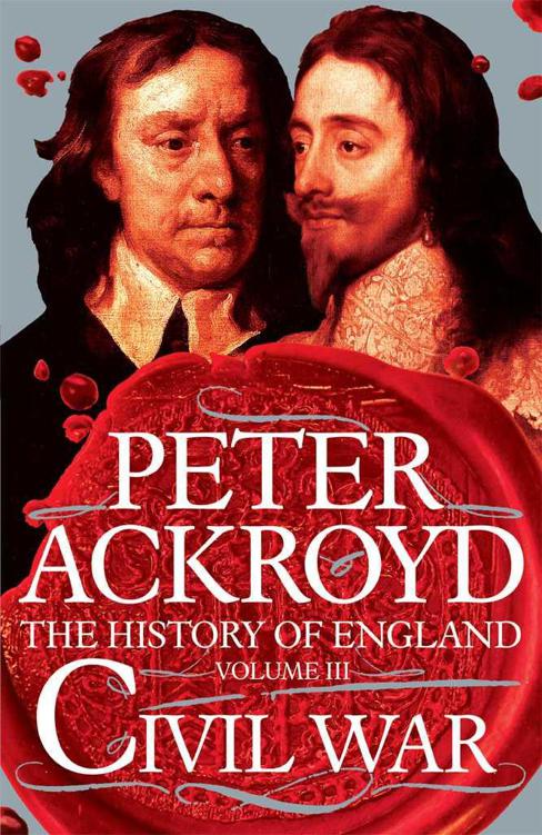 Civil War The History Of England Volume Iii History Of England Vol 3 Ackroyd