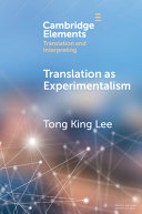Translation As Experimentalism Tong King Lee