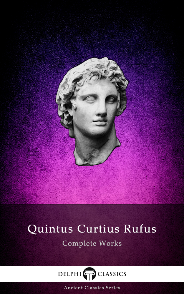 Complete Works Of Quintus Curtius Rufus Quintus Curtius Rufus