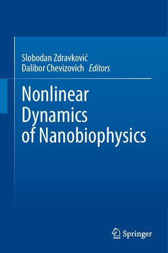 Nonlinear Dynamics Of Nanobiophysics Slobodan Zdravkovi Dalibor Chevizovich