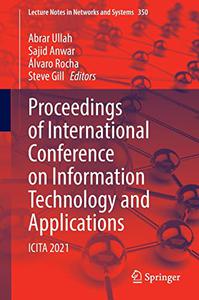 Proceedings Of International Conference On Information Technology And Applications Icita 2021 Abrar Ullah