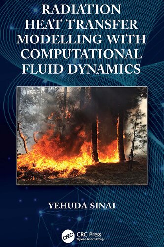 Radiation Heat Transfer Modelling With Computational Fluid Dynamics Yehuda Sinai