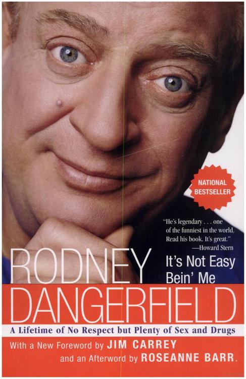 Its Not Easy Bein Me Rodney Dangerfield