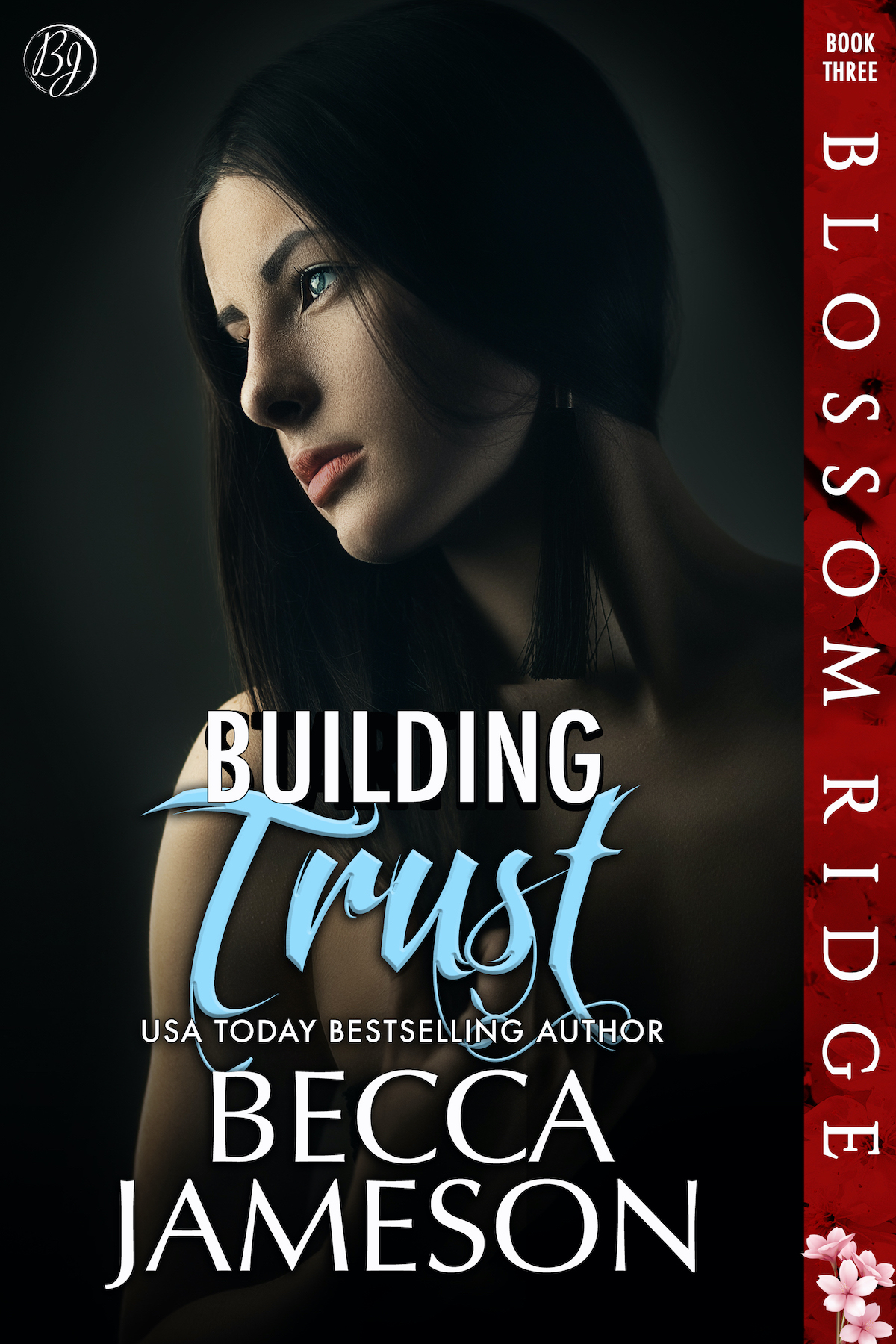Building Trust Blossom Ridge Book 3 1st Edition Becca Jameson