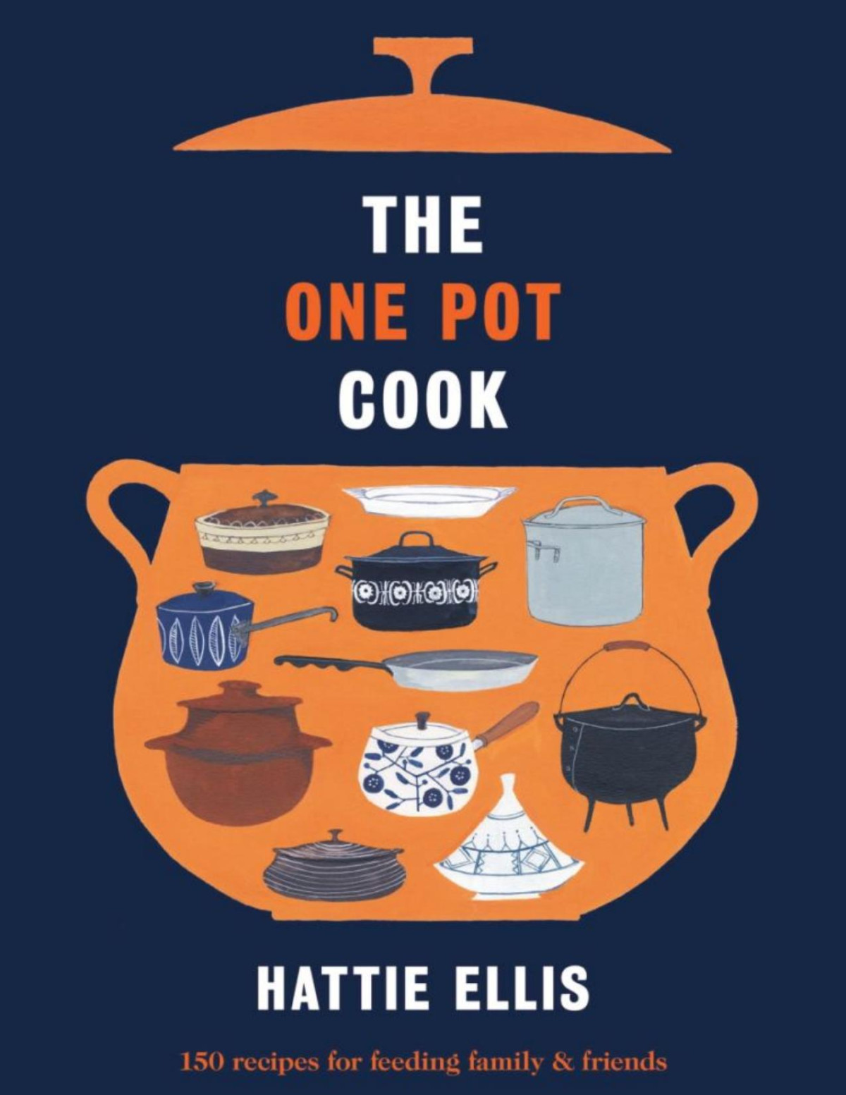 The One Pot Cook Hattie Ellis