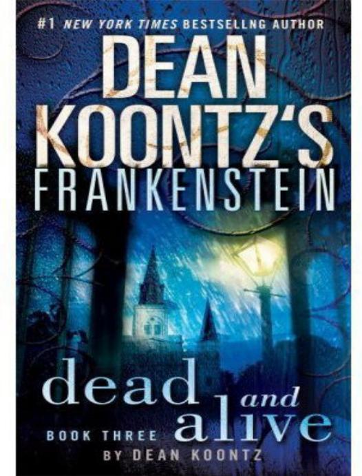 Frankenstein Dead And Alive Koontz Dean