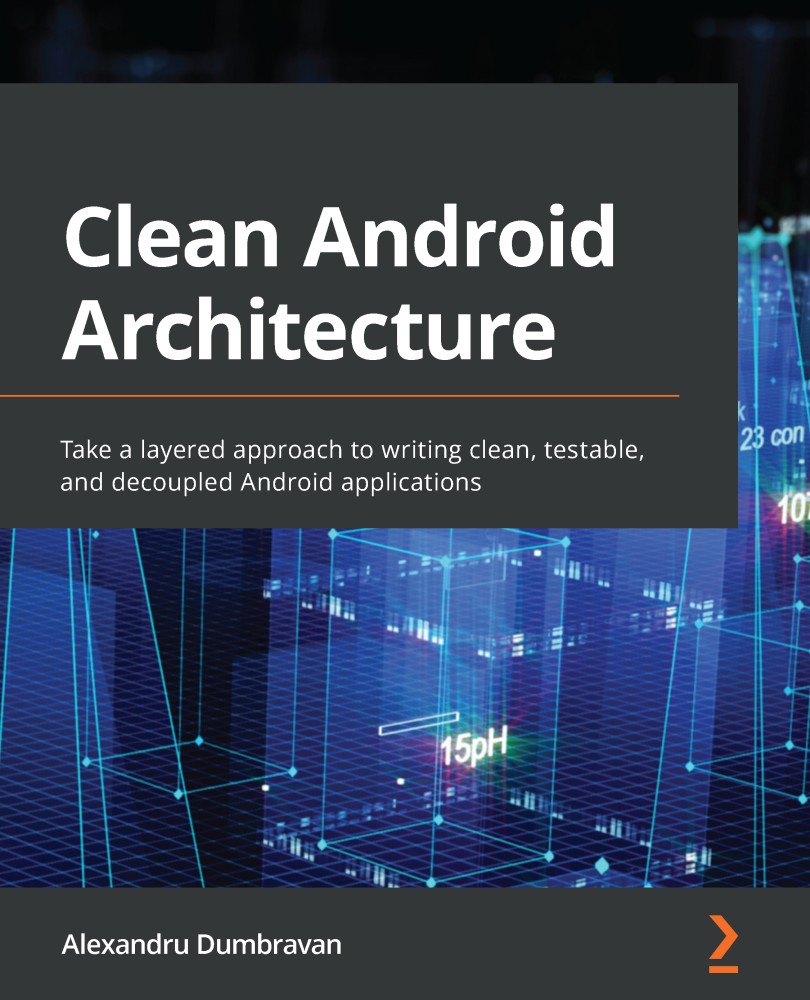 Clean Android Architecture Alexandru Dumbravan