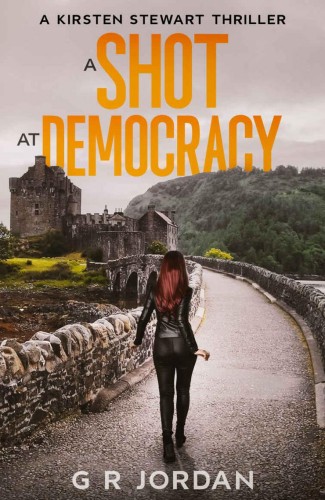 A Shot At Democracy G R Jordan