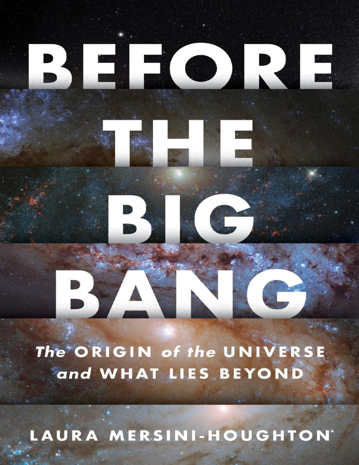 Before The Big Bang Laura Mersinihoughton