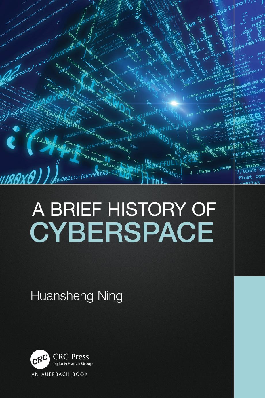 A Brief History Of Cyberspace Huansheng Ning