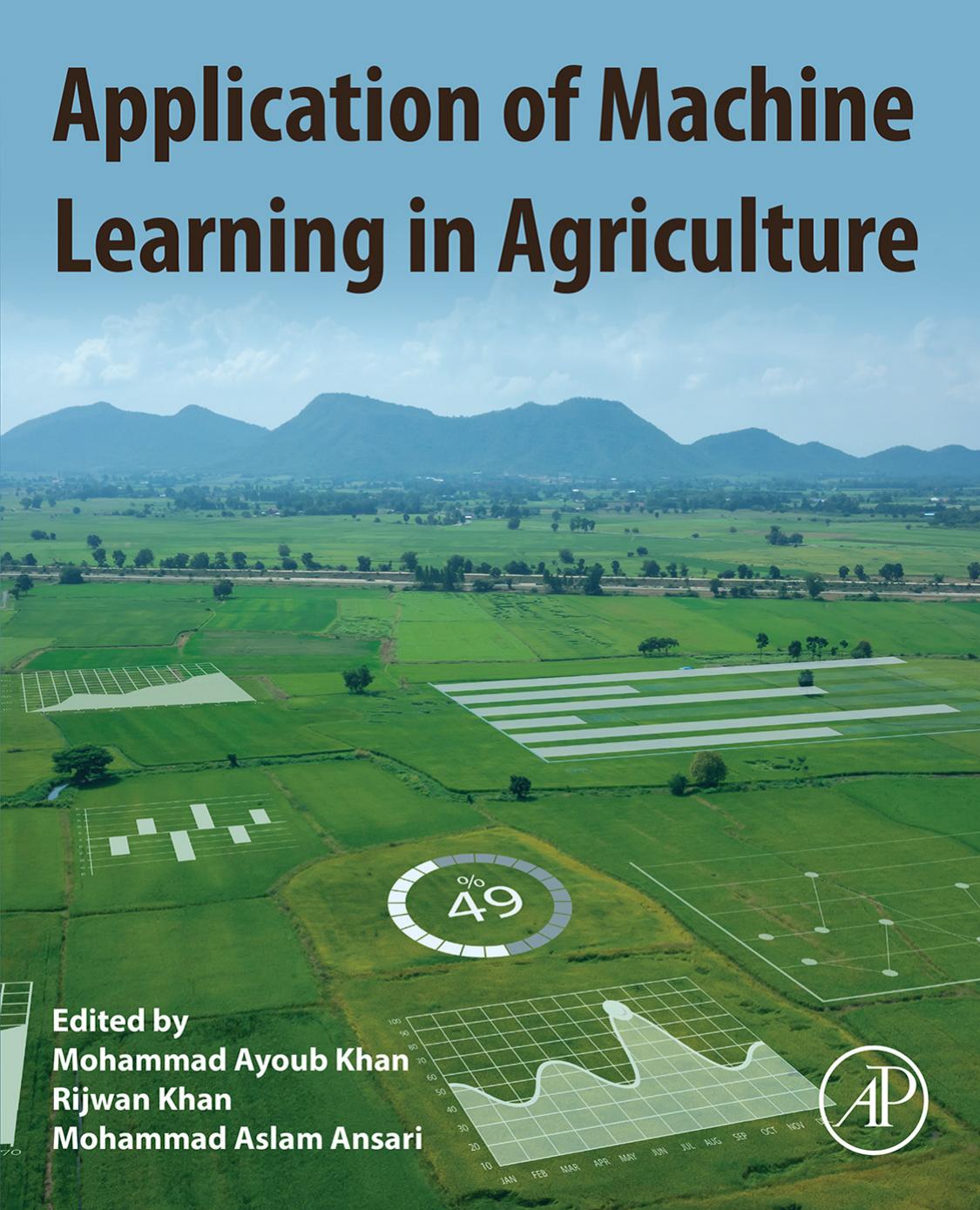 Application Of Machine Learning In Agriculture Khan Mohammad Ayoubkhan