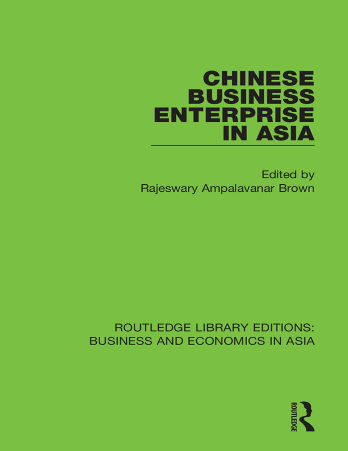 Chinese Business Enterprise In Asia Rajeswary Ampalavanar Brown