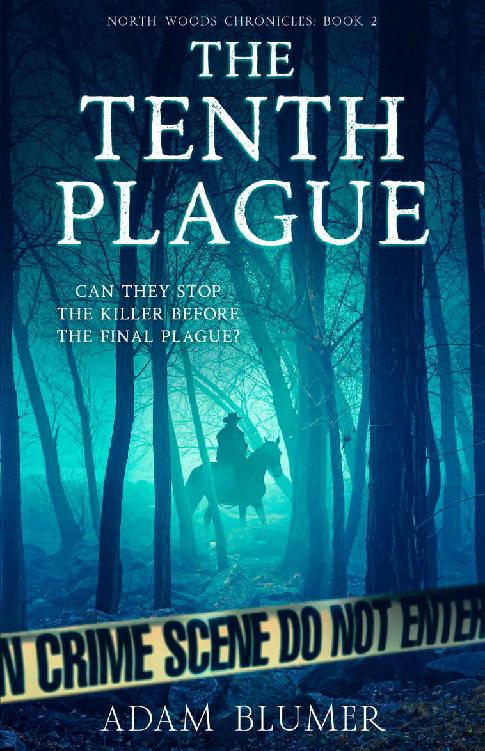 The Tenth Plague A Clean Christian Thriller Adam Blumer