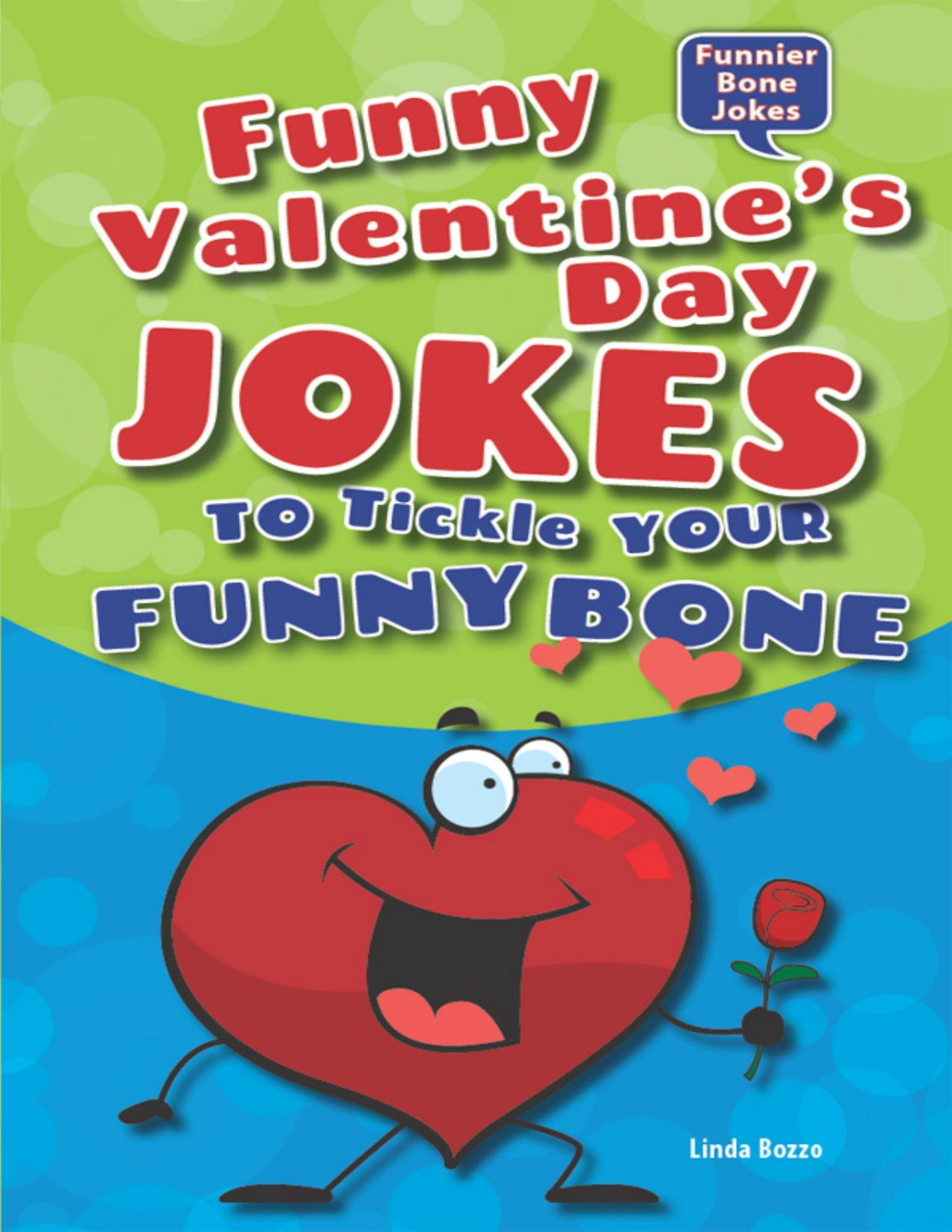 Funny Valentines Day Jokes To Tickle Your Funny Bone Linda Bozzo