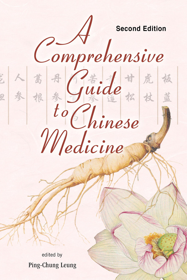 Comprehensive Guide To Chinese Medicine A Second Edition Leung