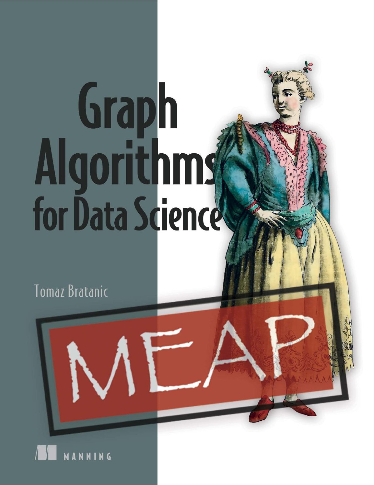 Graph Algorithms For Data Science Meap V04 Tomaz Bratanic