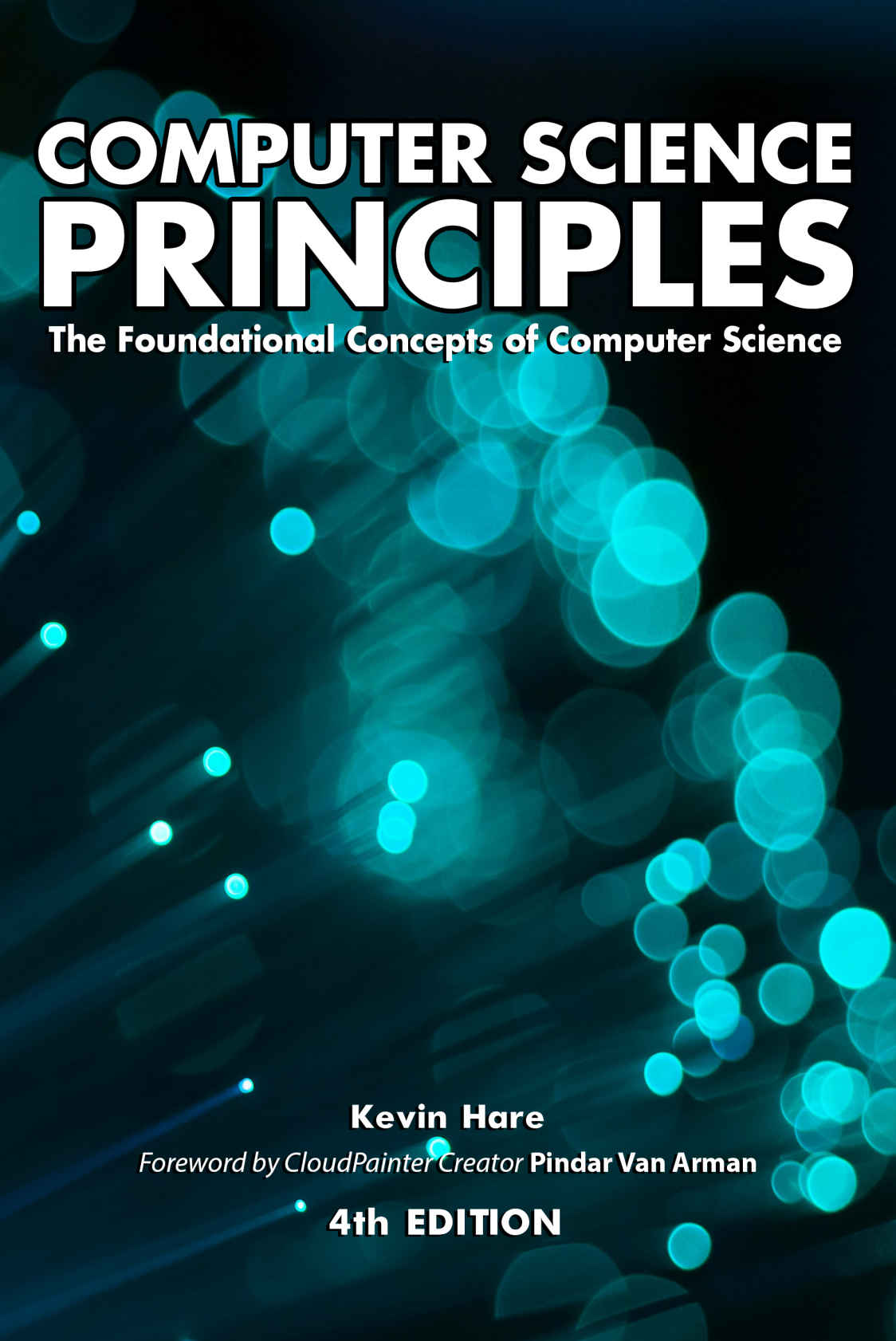 Computer Science Principles The Foundational Concepts Of Computer Science Hare
