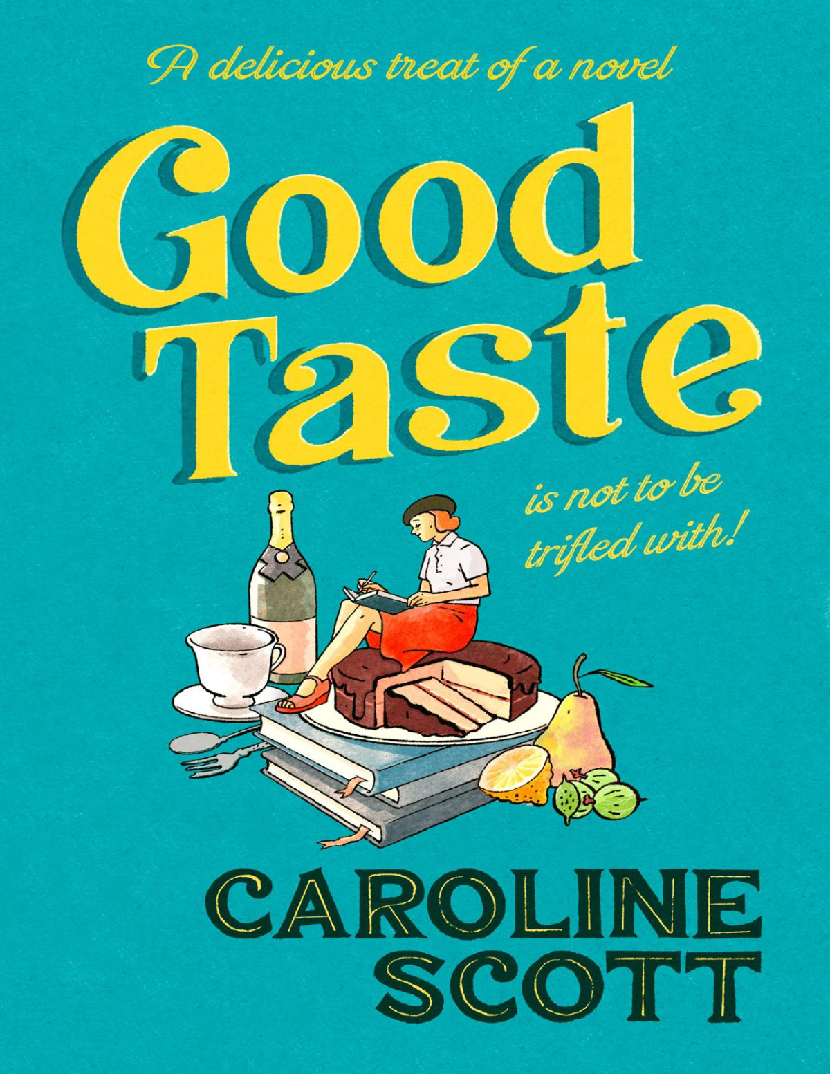 Good Taste I Caroline Scott