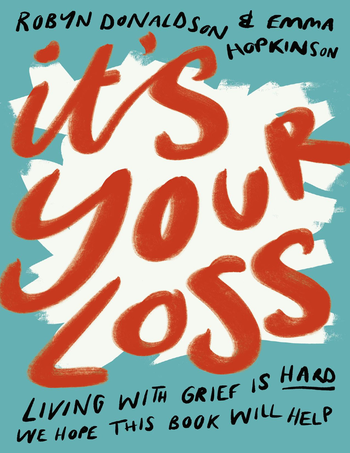 Its Your Loss I Robyn Donaldson Emma Hopkinson