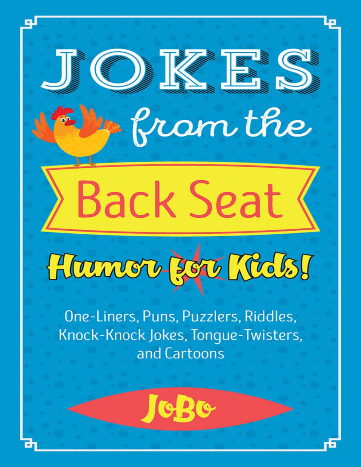 Jokes From The Back Seat Jobo Jobo