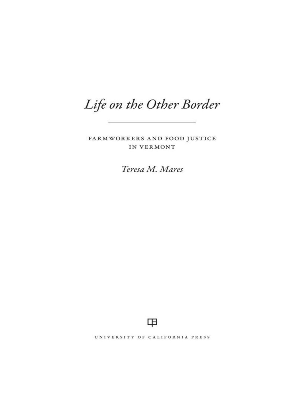 Life On The Other Border Teresa M Mares