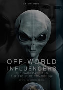 Offworld Influencers The Dark Past And The Light Of Tomorrow Haakon Bunaes