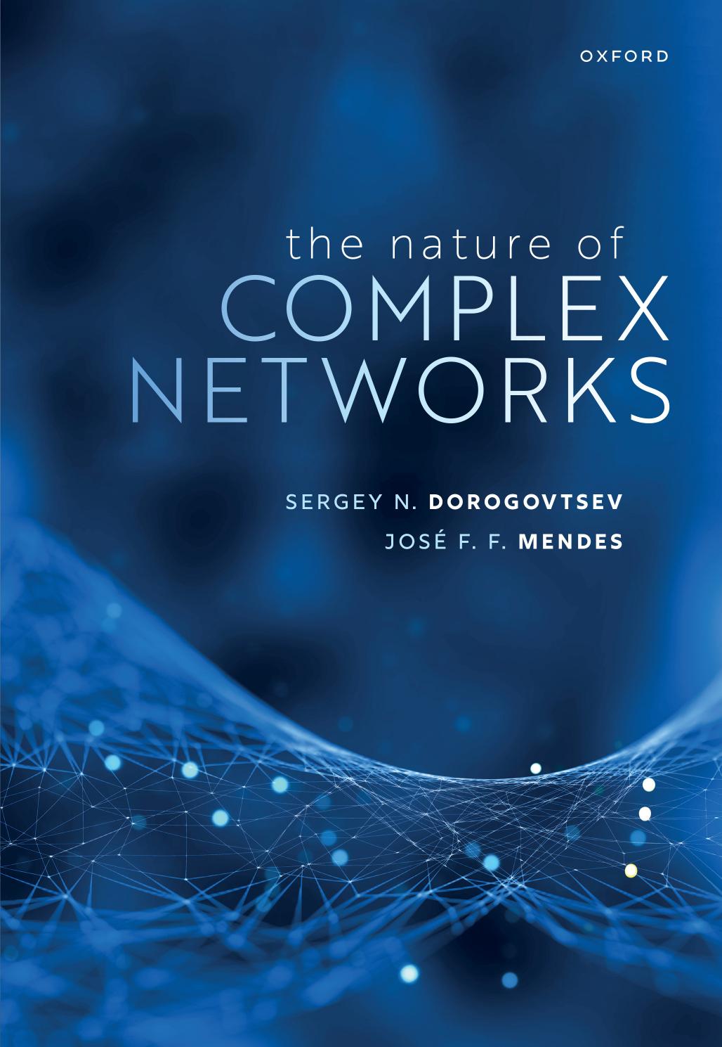 The Nature Of Complex Networks Sergey N Dorogovtsev Jos F F Mendes