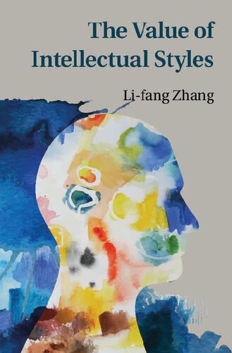 The Value Of Intellectual Styles 1st Edition Lifang Zhang