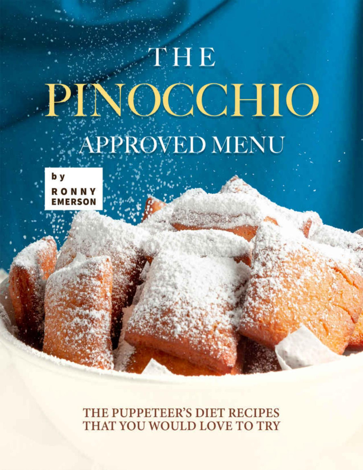 The Pinocchio Approved Menu Emerson Ronny