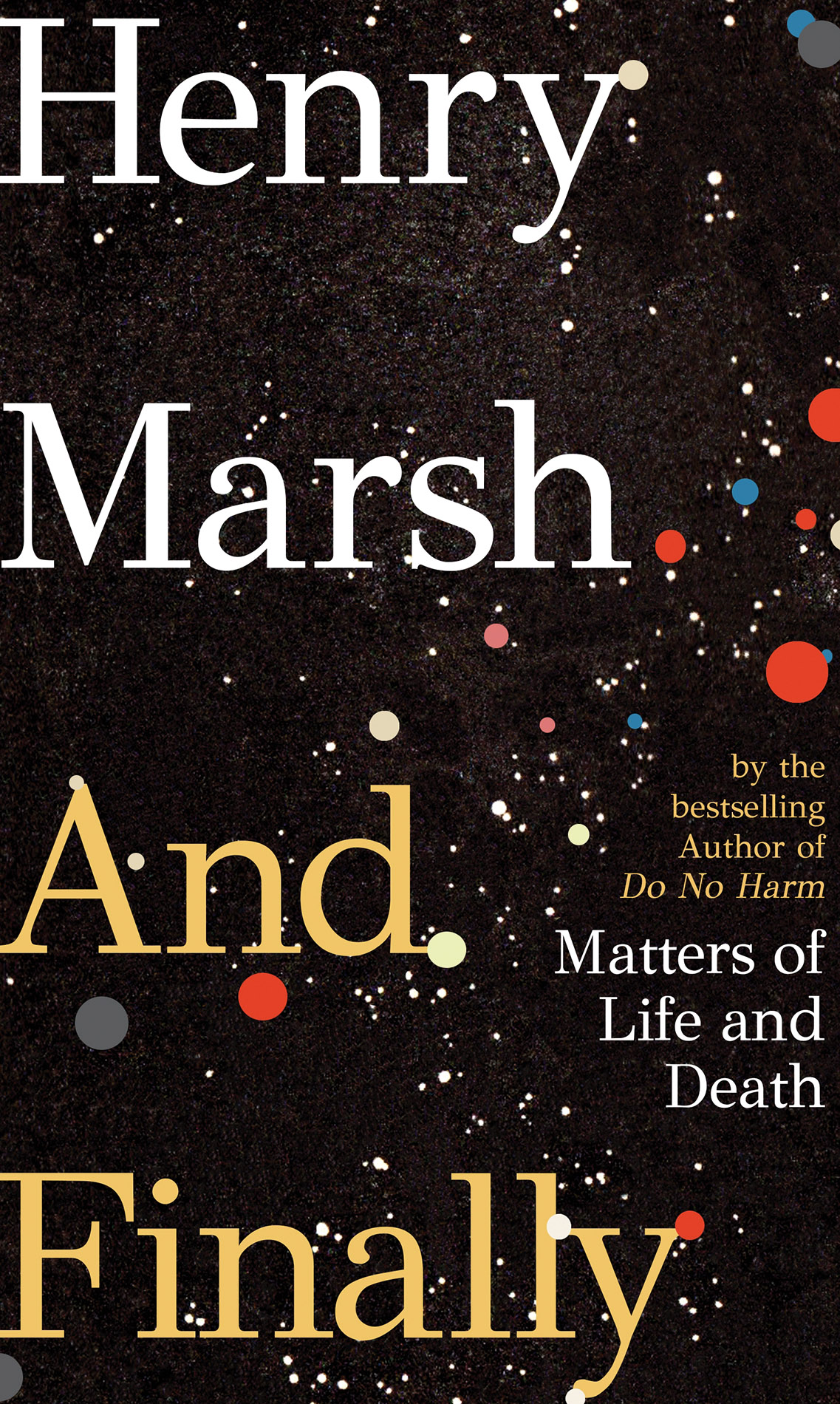 And Finally Henry Marsh