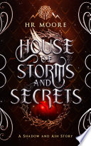 House Of Storms And Secrets Hr Moore