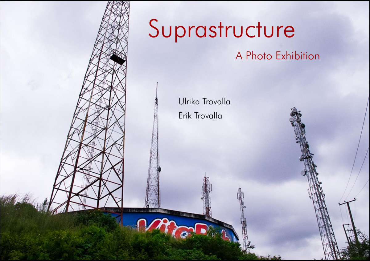 Suprastructure A Photo Exhibition Ulrika Trovalla Erik Trovalla