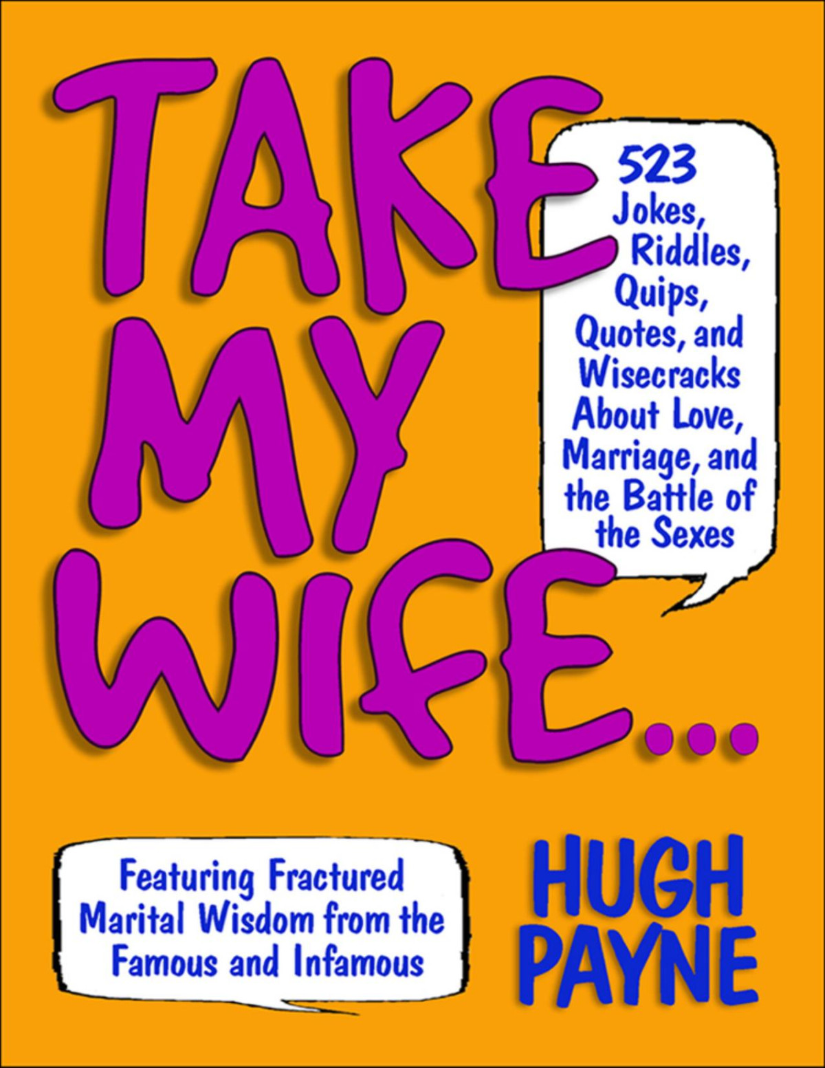 Take My Wife Hugh Payne Illustrations By Martha Gradisher