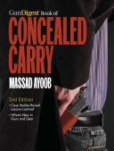 The Gun Digest Book Of Concealed Carry Massad Ayoob