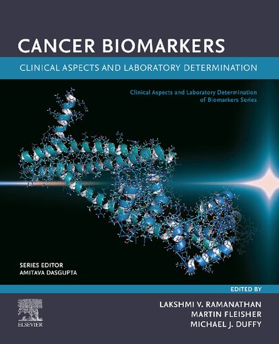 Cancer Biomarkers Clinical Aspects And Laboratory Determination 1st Edition Lakshmi V Ramanathan