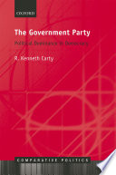 The Government Party Political Dominance In Democracy 1st Edition R Kenneth Carty