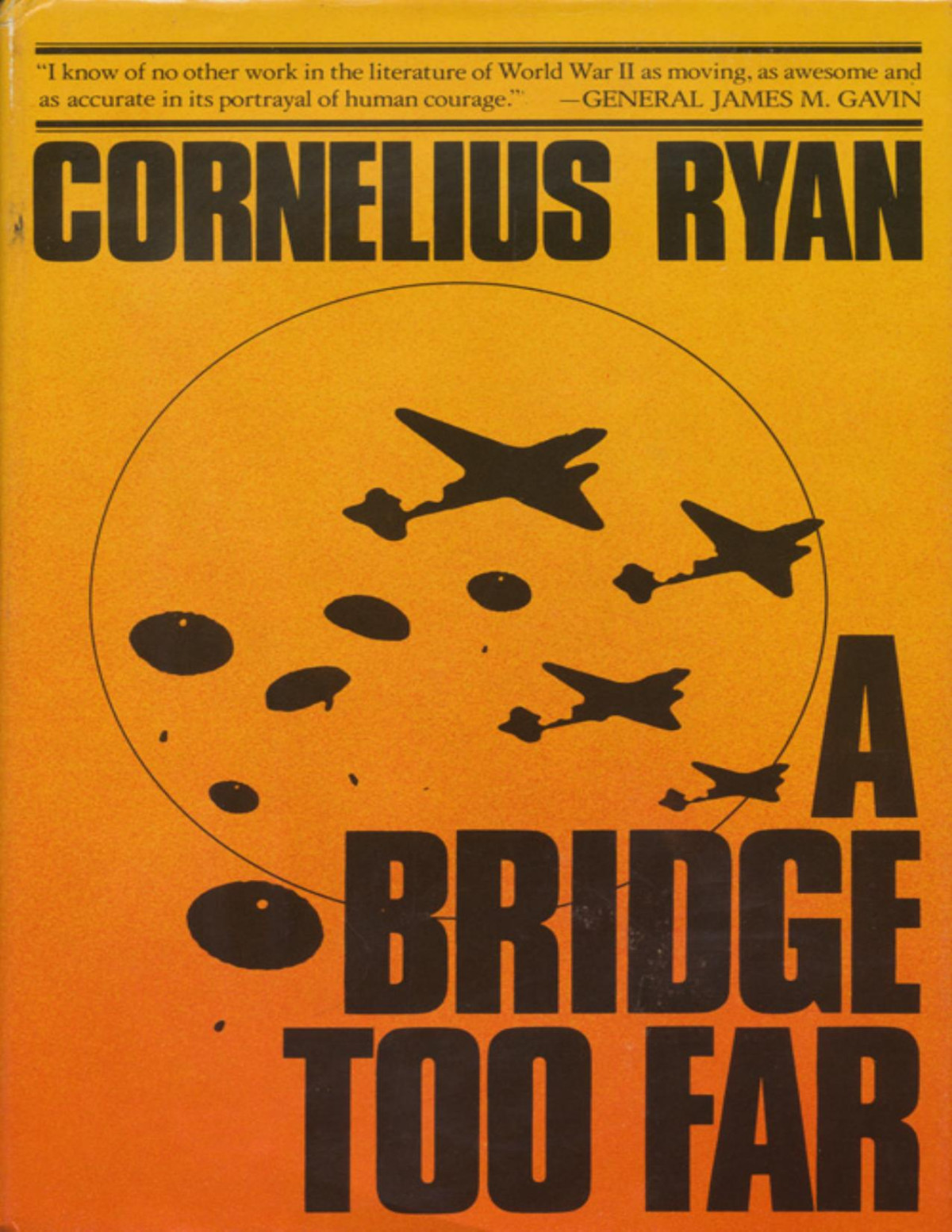 A Bridge Too Far Cornelius Ryan