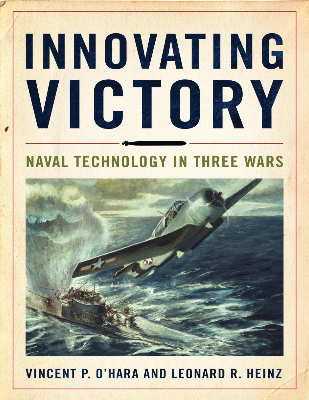 Innovating Victory Vincent P Ohara Leonard Heinz
