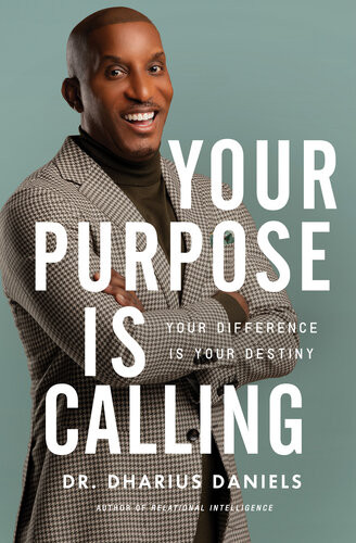 Your Purpose Is Calling Your Difference Is Your Destiny Dharius Daniels