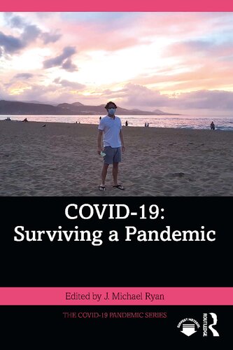 Covid19 Surviving A Pandemic J Michael Ryan