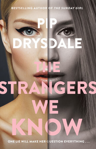 The Strangers We Know Pip Drysdale