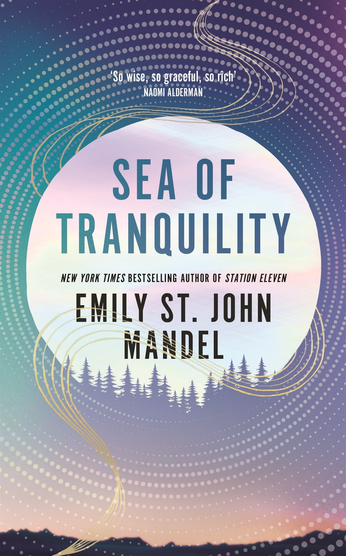 Sea Of Tranquility A Novel Emily St John Mandel
