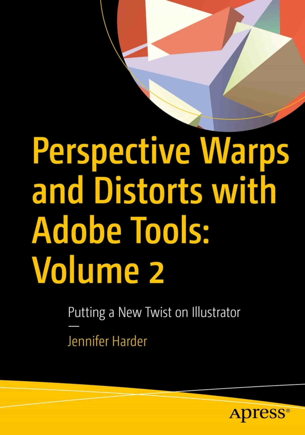 Perspective Warps And Distorts With Adobe Tools Volume 2 Putting A New Twist On Illustrator Jennifer Harder